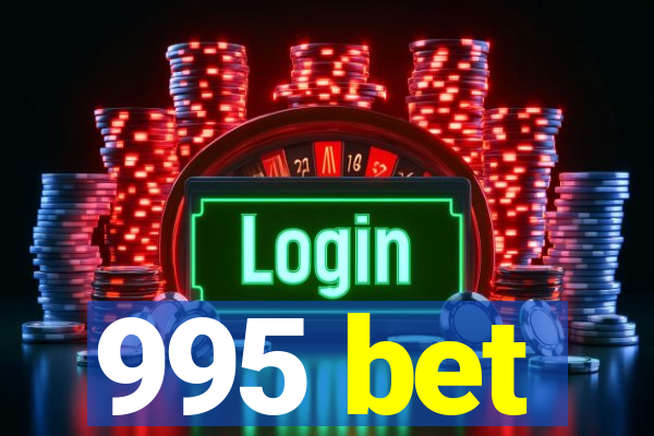 995 bet